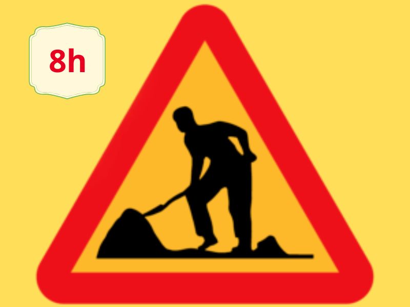 Triangle warning sign showing a worker digging, indicating construction work ahead on a yellow background. (duration noted as 8h)